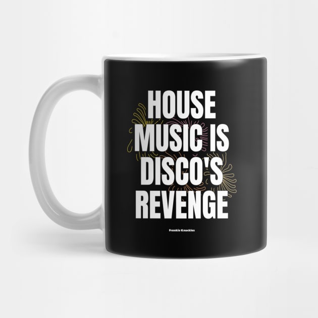 HOUSE MUSIC IS DISCO'S REVENGE 2 - Frankie Knuckles by DISCOTHREADZ 